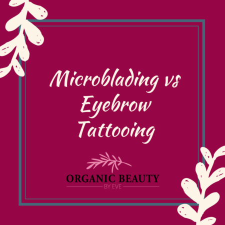 Difference between Microblading and Eyebrow Tattooing